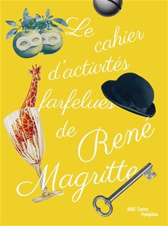 Front cover_Le cahier d'activit&eacute;s farfelues de Ren&eacute; Magritte