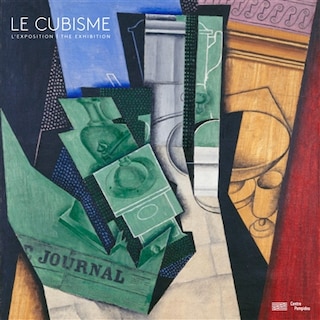 Le cubisme: l'exposition