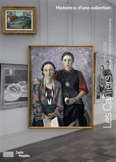 Couverture_Les cahiers du Musée national d'art moderne, hors série. Histoire(s) d'une collection