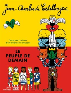 Front cover_Jean-Charles de Castelbajac, Le peuple de demain