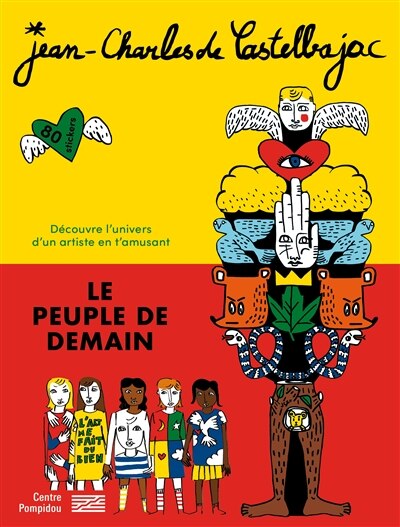 Front cover_Jean-Charles de Castelbajac, Le peuple de demain