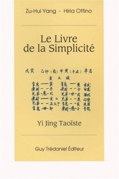 Couverture_Le livre de la simplicité : yi jing taoïste