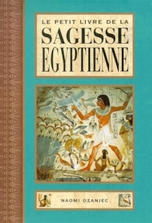 Couverture_Le petit livre de la sagesse &eacute;gyptienne