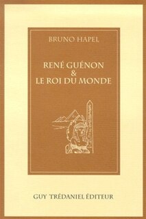 Front cover_René Guénon et le roi du monde