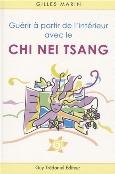 Front cover_Guérir à partir de l'intérieur avec le chi nei tsang