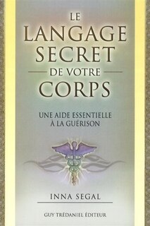 Couverture_Le langage secret de votre corps : une aide essentielle à la guérison