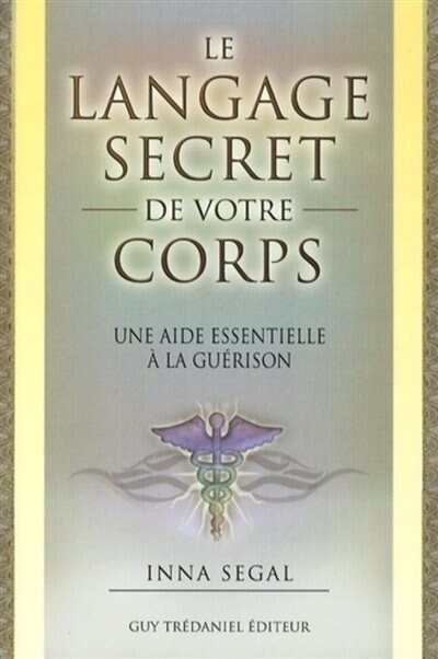 Couverture_Le langage secret de votre corps : une aide essentielle à la guérison