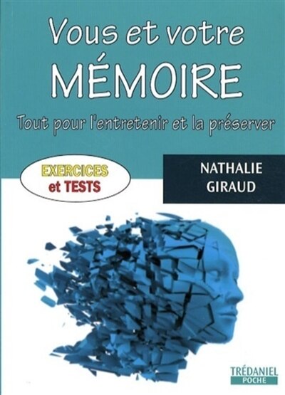 Couverture_Vous et votre mémoire : tout pour l'entretenir et la préserver