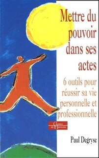 Front cover_Mettre du pouvoir dans ses actes