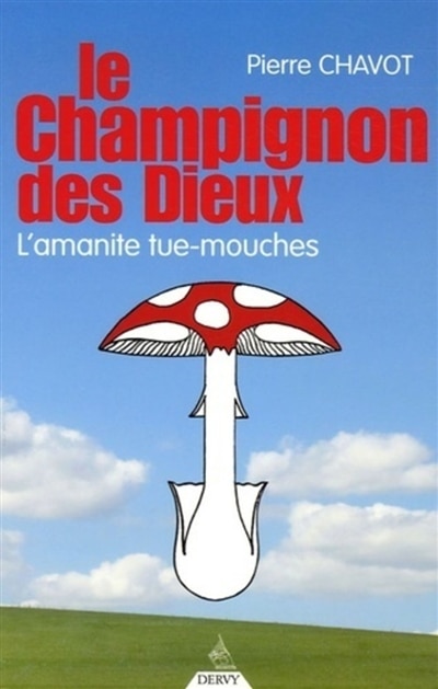 Couverture_Le champignon des dieux : l'amanite tue-mouche
