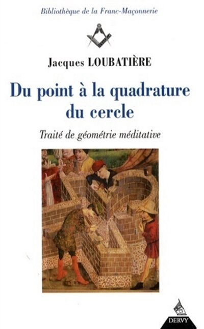 Front cover_Du point à la quadrature du cercle : traité de géométrie méditative
