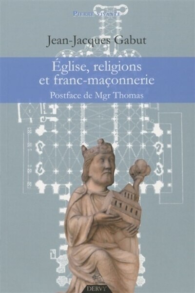 Front cover_Eglise, religions et franc-maçonnerie : le dossier complet