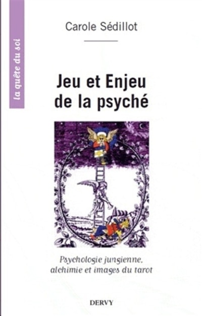 Couverture_Jeu et enjeu de la psyché : pensée jungienne, alchimie et archétypes du tarot