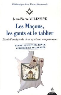 Front cover_Les maçons, les gants et le tablier : essai d'analyse de deux symboles maçonniques