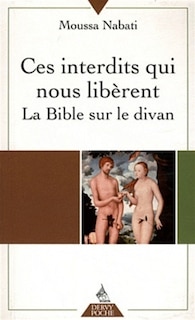 Couverture_Ces interdits qui nous libèrent : la Bible sur le divan