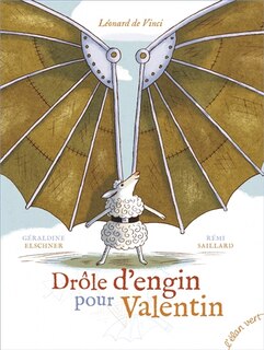 Front cover_Drôle d'engin pour Valentin : Léonard de Vinci