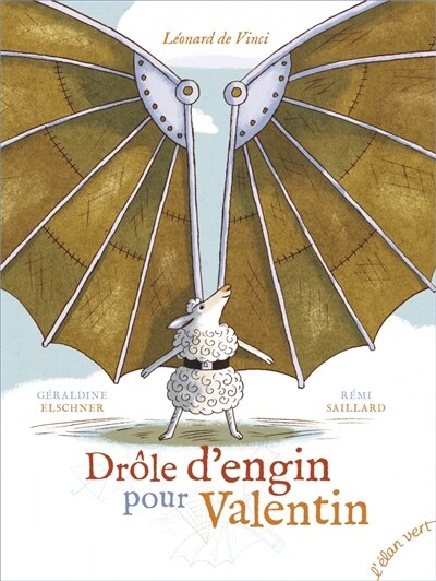 Front cover_Drôle d'engin pour Valentin : Léonard de Vinci