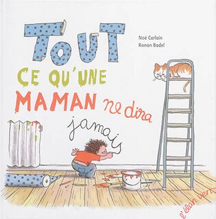 Front cover_Tout ce qu'une maman ne dira jamais