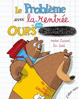 Front cover_Le problème avec la rentrée des ours grognons