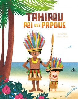 Front cover_Tahirou, roi des Papous