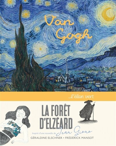 La forêt d'Elzéard: Van Gogh