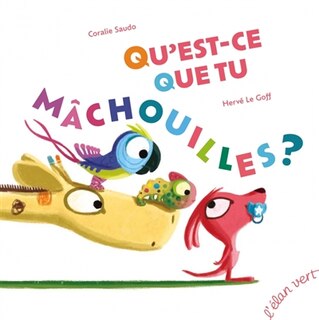 Front cover_Qu'est-ce que tu mâchouilles ?