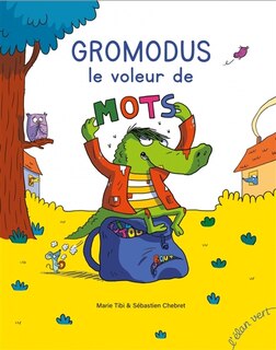 Front cover_Gromodus, le voleur de mots