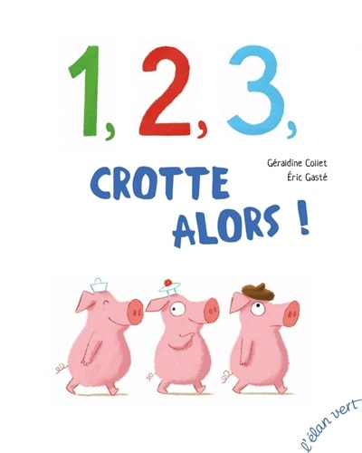 Couverture_1, 2 ,3, crotte alors !