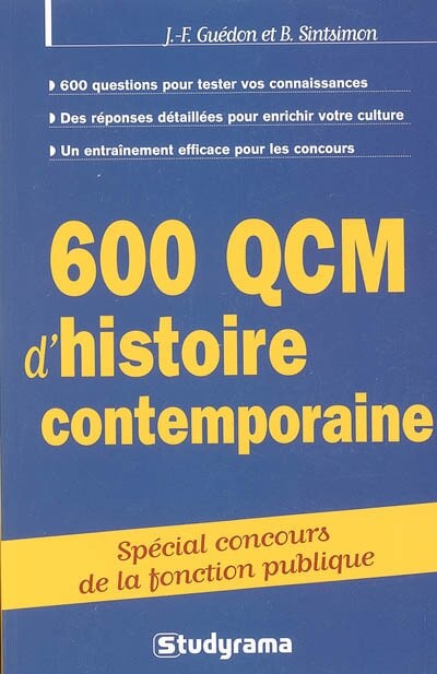Couverture_600 QCM d'histoire contemporaine : de 1900 à nos jours : spécial concours de la fonction publique