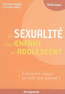 Couverture_La sexualité chez l'enfant et l'adolescent