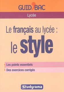 Le français au lycée: le style