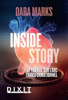 Inside story: le travail sur l'arc transformationnel