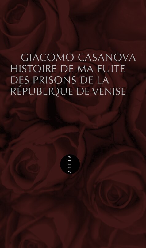 Front cover_Histoire de ma fuite des prisons de la République de Venise qu'on appelle les Plombs