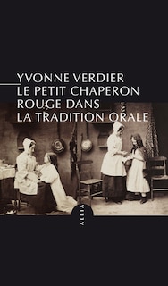 Front cover_Le Petit Chaperon rouge dans la tradition orale