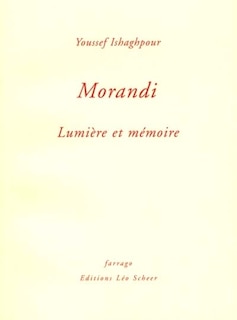 Front cover_Morandi : lumière et mémoire