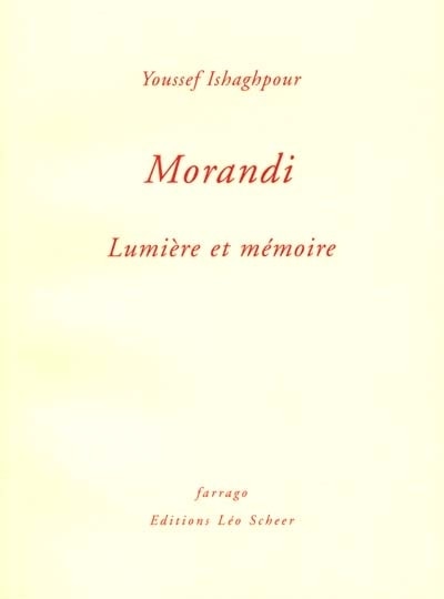 Front cover_Morandi : lumière et mémoire