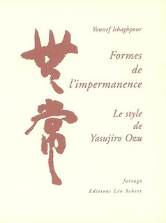Front cover_Formes de l'impermanence : le style de Yasujiro Ozu