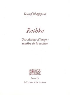 Front cover_Rothko : une absence d'image : lumière de la couleur