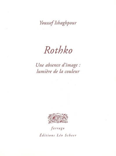 Front cover_Rothko : une absence d'image : lumière de la couleur