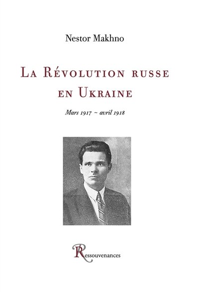 L' histoire du mouvement makhnoviste (1918-1921)