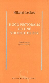 Front cover_Hugo Pectoralis ou une volonté de fer