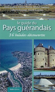 Front cover_Guide du pays guérandais : 36 balades et découvertes du pays guérandais