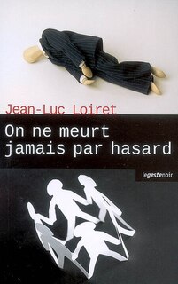 Couverture_On ne meurt jamais par hasard : roman policier