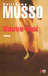 Sauve-moi de Guillaume Musso