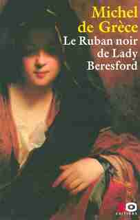 RUBAN NOIR DE LADY BERESFORD -LE