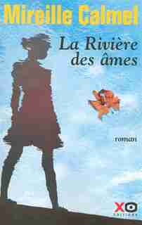 RIVIERE DES AMES - LA de Mireille Calmel