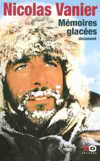 MEMOIRES GLACEES de Nicolas Vanier