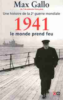 1941, LE MONDE PREND FEU de MAX GALLO