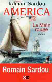 AMERICA T2 -LA MAIN ROUGE de Romain Sardou