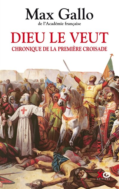 Couverture_Dieu le veut : chronique de la première croisade